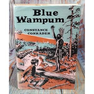 Blue‎ Wampum by Constance Conrader - Vintage Historical Fiction Book